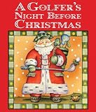 Golfer's Night Before Christmas, A (Night Before Christmas (Gibbs))