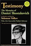 Testimony: The Memoirs of Dmitri Shostakovich