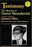 Testimony: The Memoirs of Dmitri Shostakovich