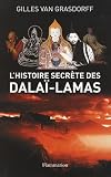 L'histoire secr�te des dala�-lamas
