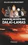 L'histoire secr�te des dala�-lamas