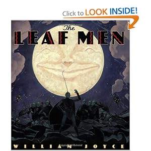 The Leaf Men by William Joyce