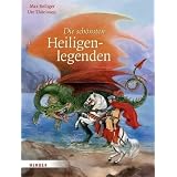 Die sch�nsten Heiligenlegendenvon "Max Bolliger"