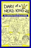 Diary of a Nerd King # 2 1/2: The GREATEST March Break EVER!