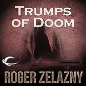 Trumps of Doom: The Chronicles of Amber, Book 6 | Roger Zelazny
