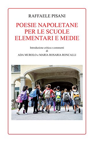 Poesie napoletane per le scuole elementari e medie (Italian Edition)