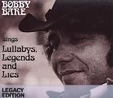 Bobby Bare Sings Lullabies Legends & Lies