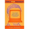Tools for Thought (The History and Future of Mind-Expanding Technology) (Revised / Subsequent) (Paperback)