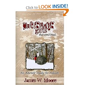Christmas Gifts That Won't Break: An Advent Study for Adults [Paperback]