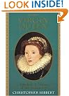 The Virgin Queen: Elizabeth I, Genius Of The Golden Age