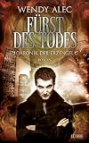Produkt-Bild: F&uuml;rst des Todes: Chronik der Erzengel. Roman: Chronik der Erzengel. Roman. L&uuml;bbe Paperback