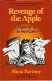 Revenge of the Apple/Venganza De LA Manzana Image of Revenge of the Apple/Venganza De LA Manzana
