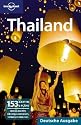 Lonely Planet Reisef&uuml;hrer Thailand: 153 Karten und Pl&auml;ne; mehr als 2000 Tipps f&uuml;r Hotels und Restaurants; Str&auml;nde und Touren