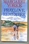 Pray, Love, Remember