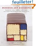 Modern Art Desserts: Recipes for Cake...
