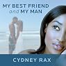 My Best Friend and My Man: A Novel