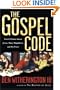 The Gospel Code: Novel Claims About Jesus, Mary Magdalene and Da Vinci