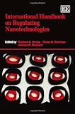 International handbook on regulating nanotechnologies