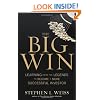 The Big Win: Learning from the Legends to Become a More Successful Investor