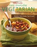  : Betty Crocker Easy Everyday Vegetarian: Easy Meatless Main Dishes Your Family Will Love! (Betty Crocker Books)