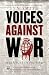 Voices Against War: A Century of Protest