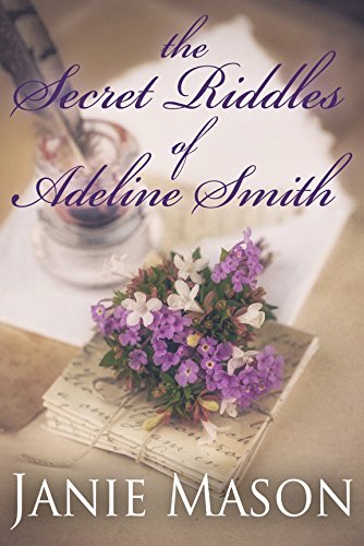 The Secret Riddles of Adeline Smith, by Janie Mason