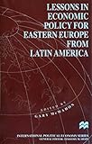 Lessons in economic policy for Eastern Europe from Latin America