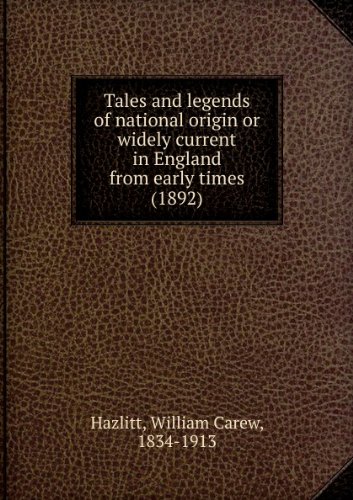 Produkt-Bild: Tales and legends of national origin or widely current in England from early times (1892)