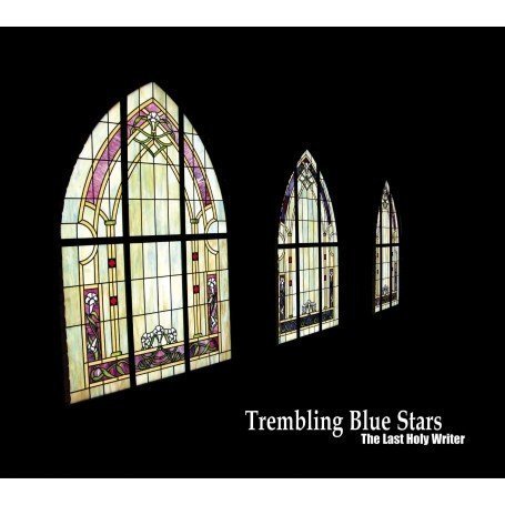 Trembling Blue Stars - Idyllwild Lyrics - Zortam Music
