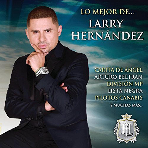 Larry Hernandez - Mejor De - Zortam Music