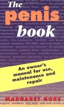 The Penis Book: An Owner's Manual for Use, Maintenance, and Repair