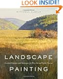 Landscape Painting: Essential Concepts and Techniques for Plein Air and Studio Practice