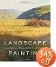 Landscape Painting: Essential Concepts and Techniques for Plein Air and Studio Practice