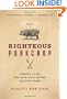 Righteous Porkchop: Finding a Life and Good Food Beyond Factory Farms