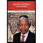 Nelson Mandela and Apartheid in World History (In World History) book cover