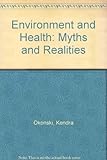 Environment and health : myths and realities