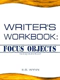 Writer's Workbook: Focus Objects