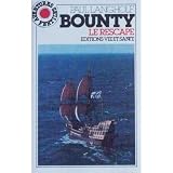 Bounty : le Rescape - Meuterer finden eine Heimat <franz.> (Aventures Fertiles)