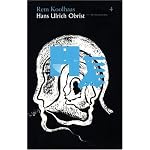 Rem Koolhaas & Hans-Ulrich Obrist: The Conversation Series: Volume 4 (Conversation Series) book cover
