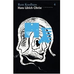 Rem Koolhaas & Hans-Ulrich Obrist: The Conversation Series: Volume 4 (Pt. 4)