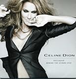 Celine Dion - Exclusive Behind The Scenes (2007)