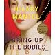 Bring Up the Bodies: A Novel