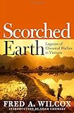 Scorched Earth: Legacies of Chemical Warfare in Vietnam