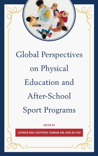 Global Perspectives on Physical Education and After-School Sport Programs