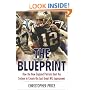The Blueprint: How the New England Patriots Beat the System to Create the Last Great NFL Superpower