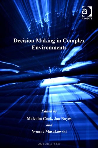 Decision Making in Complex Environments