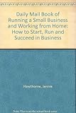 The Daily mail book of running a small business & working from home