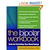 The Bipolar Workbook: Tools for Controlling Your Mood Swings
