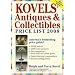Kovels' Antiques & Collectibles Price List 2008: The Bestselling Price Guide in America- 40th Anniversary Edition (Kovels' Antiques and Collectibles Price List)