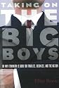 Taking On the Big Boys: Or Why Feminism Is Good for Families, Business, and the Nation